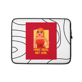 Make Drag Not War Laptop Sleeve